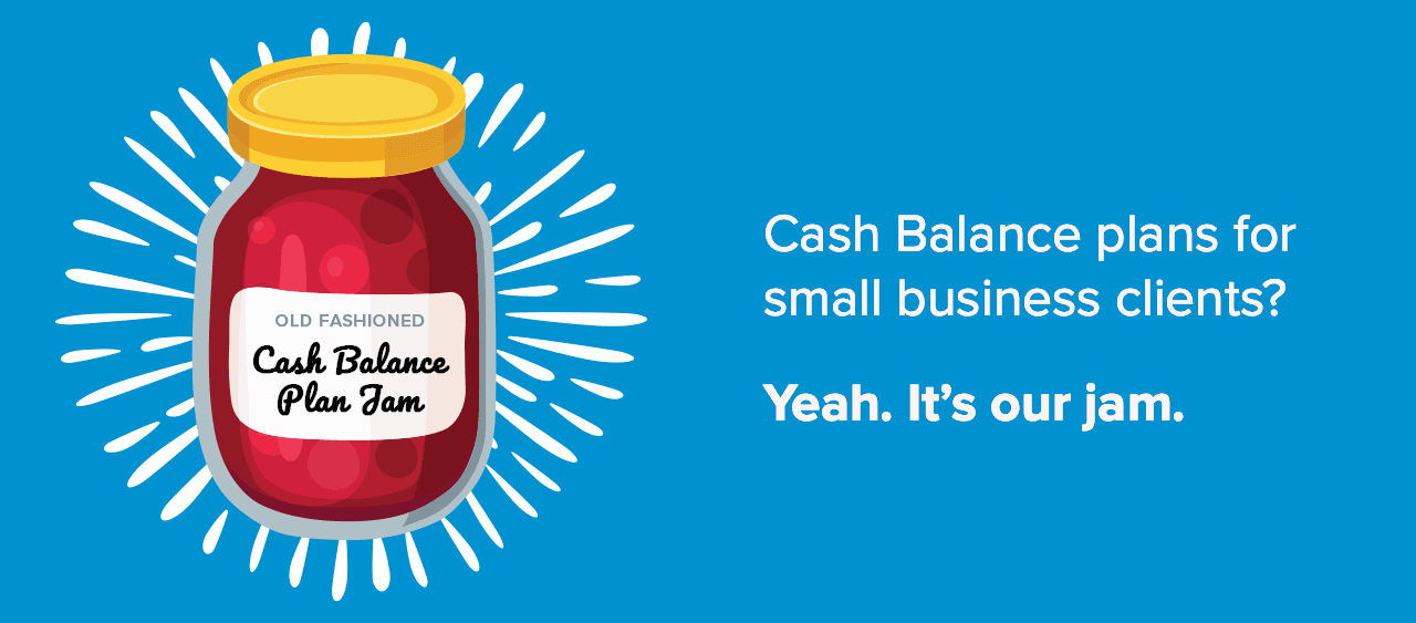 Cash Balance plans for small business clients?
